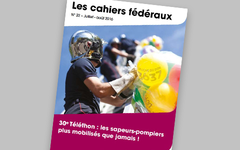 Parution : Cahier fédéral 30e Téléthon : les sapeurs-pompiers plus mobilisés que jamais