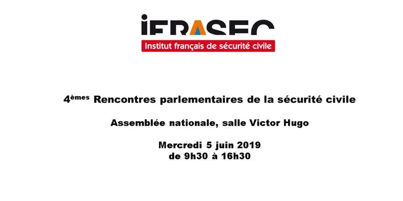 4e rencontres parlementaires de la sécurite civile