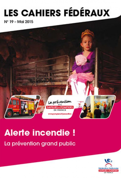 Cahier fédéral n°19. Alerte incendie: la prévention grand public !